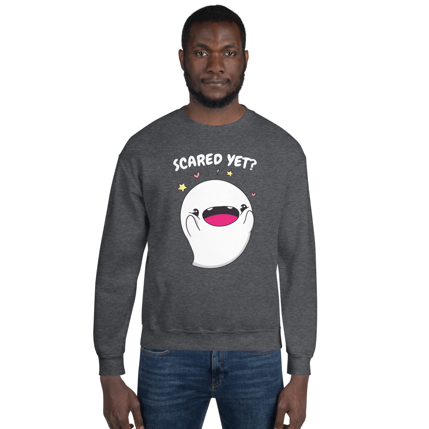 Scared yet - Unisex Sweatshirt