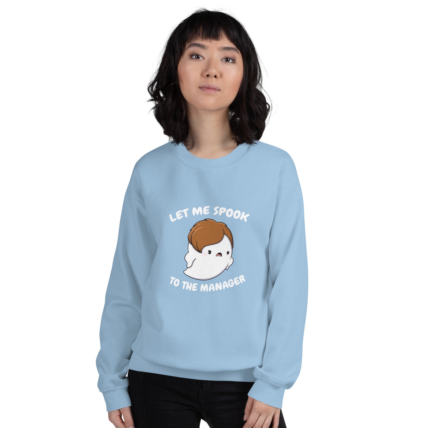 Let me spook to the manager - Unisex Sweatshirt
