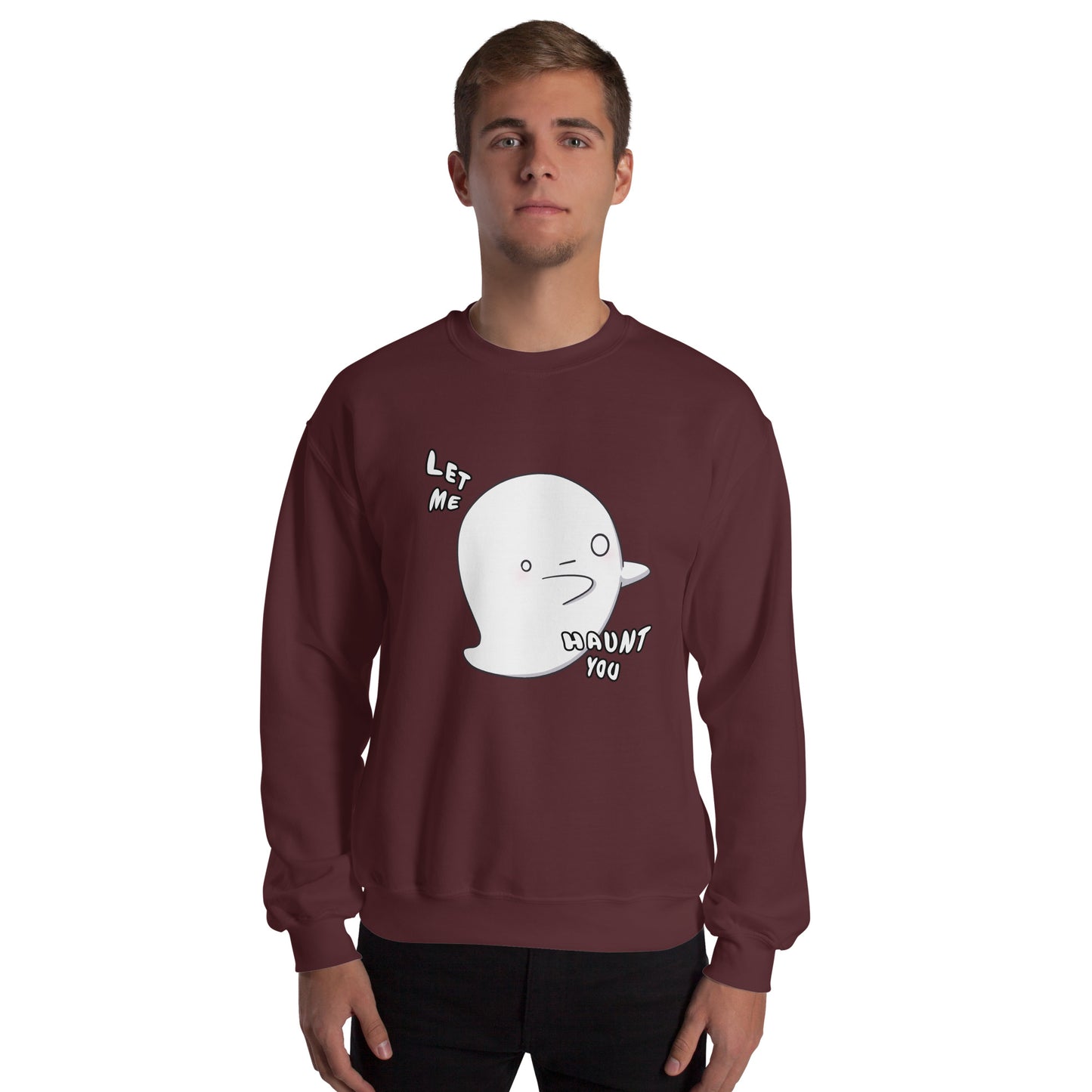 Let me haunt you - Unisex Sweatshirt