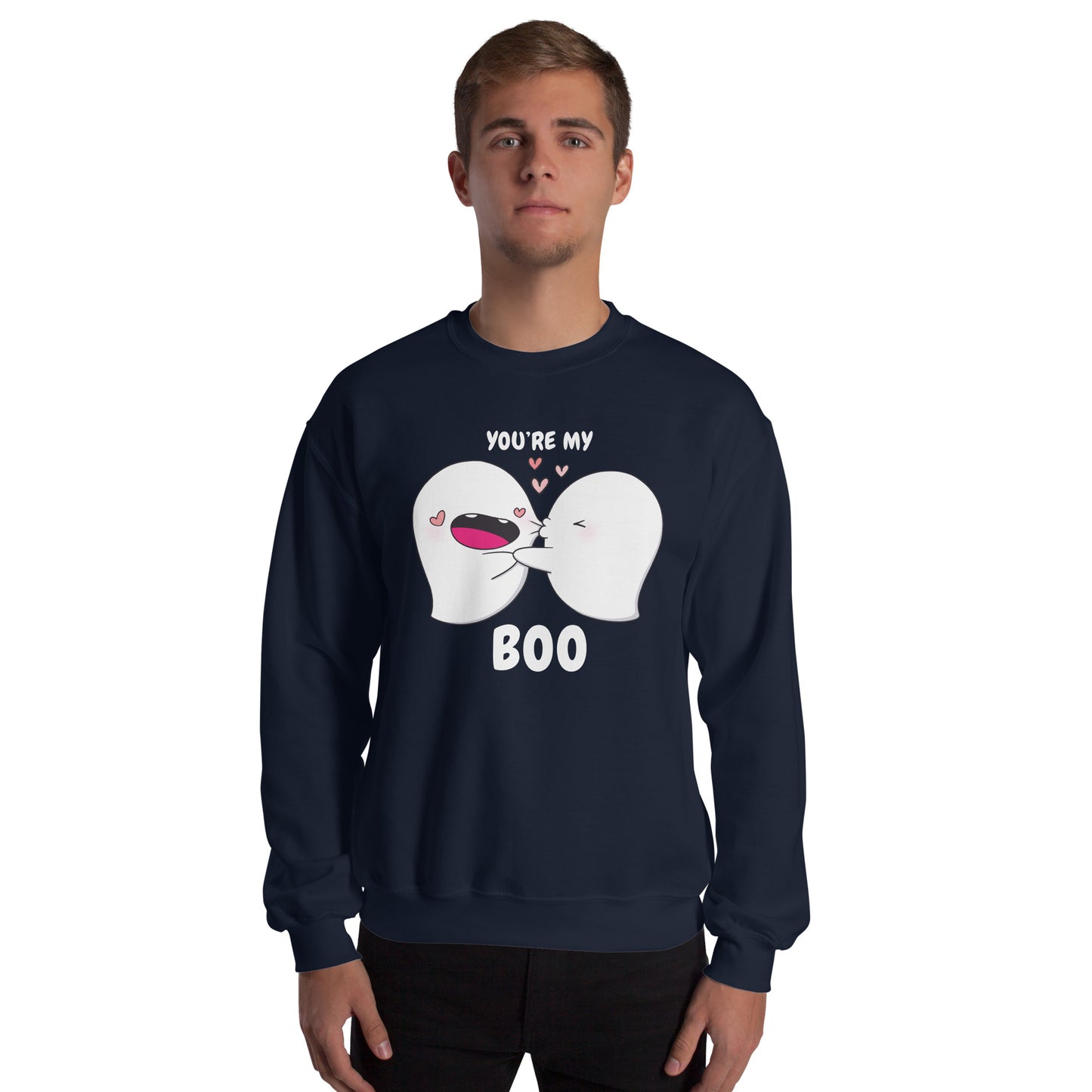You're my boo - Unisex Sweatshirt
